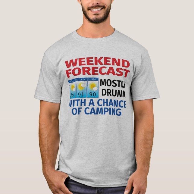 Camiseta Previsão do Fim de Semana Maioria das Oportunidade (Frente)