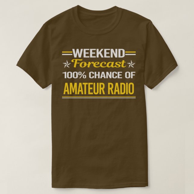 Camiseta Previsão do Fim de Semana Rádio Amador 100 (Frente do Design)