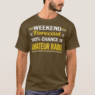 Camiseta Previsão do Fim de Semana Rádio Amador 100