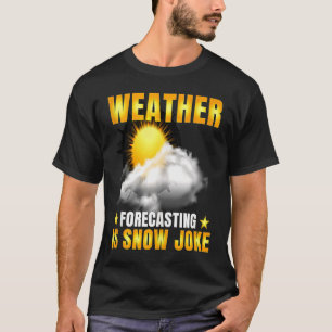 Camiseta Previsão Do Tempo É Clima Da Piada Da Neve M