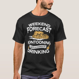 Camiseta Previsão engraçada Pontooning do fim de semana com