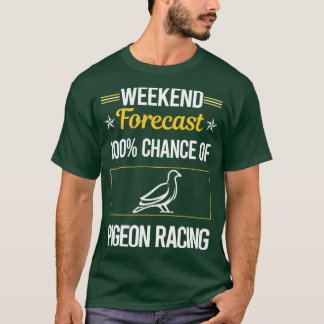 Camiseta Previsão Funny Weekend Pigeon Racing 2
