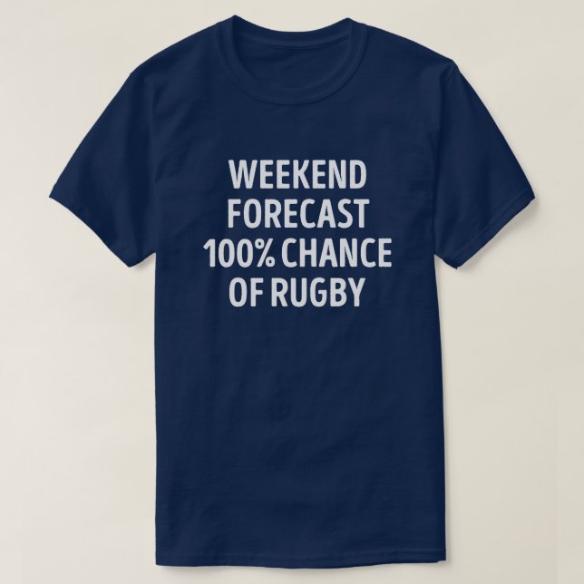 Camiseta Previsão Funny Weekend Previsão do Rugby Lover (Frente do Design)