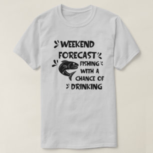 Camiseta Previsão Semanal Da Pesca Com Possibilidade De Be