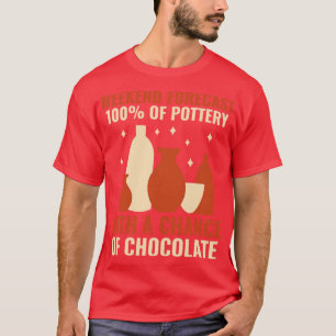 Camiseta Previsões Do Fim De Semana De Cerâmica De Clay Eng