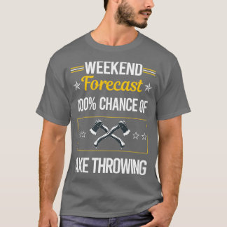 Camiseta Previsões do Fim de Semana Engraçado Ax Jogando TS