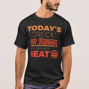 Camiseta Previsões Engraçadas De Tub Quente Relaxe Spa Sa