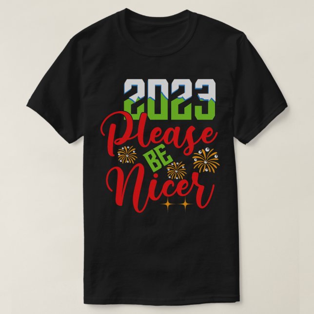 Camiseta Prezado 2023 Por favor, seja mais gentil (Frente do Design)