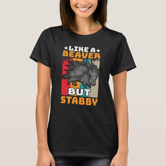 Camiseta Pricklegoors Like a Beaver but Stabby Porcupine (Frente)
