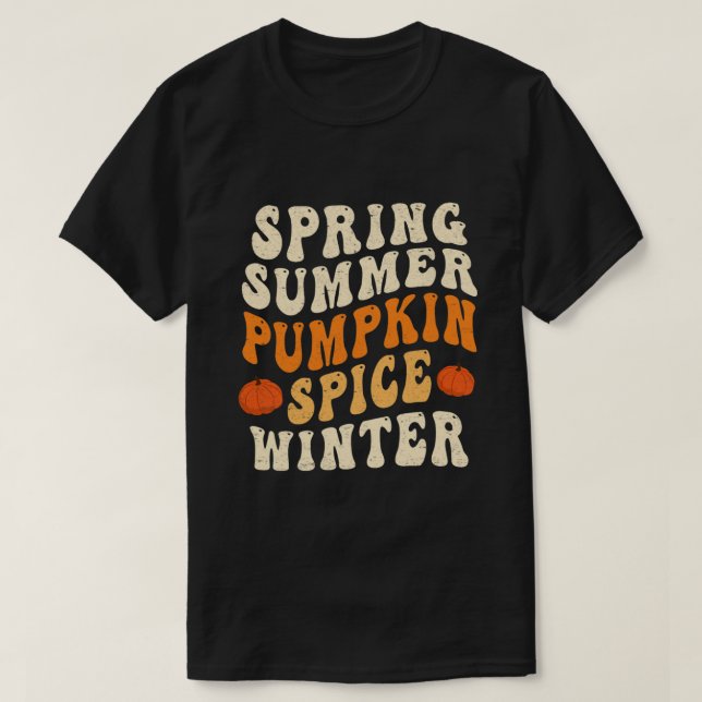 Camiseta Primavera Summer Pumpkin Spice Winter Pumpkin Spic (Frente do Design)