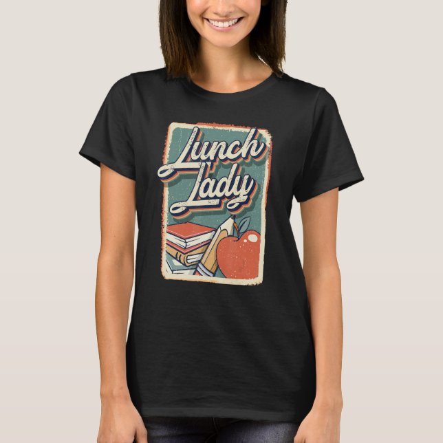 Camiseta Primeira Dama Do Almoço Escolar Dia De Volta às Au (Frente)