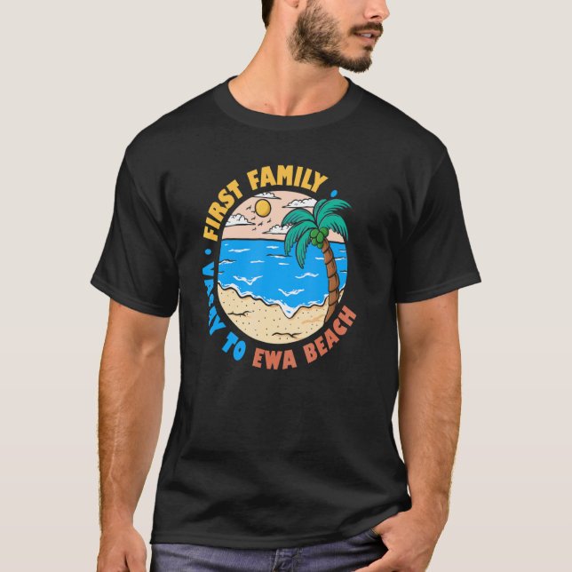 Camiseta Primeira Férias Familiares Para Ewa Beach Hawaii F (Frente)