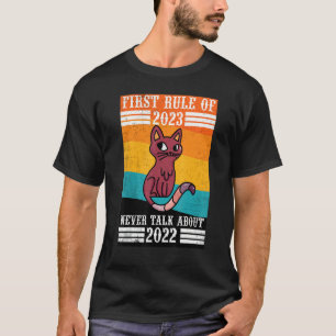 Camiseta Primeira Regra De 2023 Nunca Fale Sobre 2022 Gato 