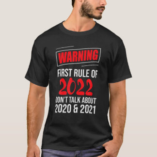 Camiseta Primeira Regra de Aviso de 2022 - Feliz Ano Novo