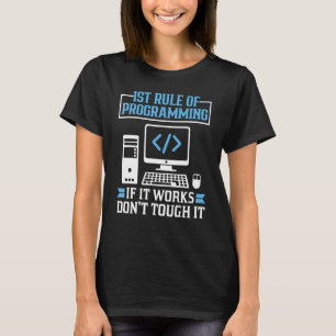 Camiseta Primeira regra de programação se funcionar Não toq