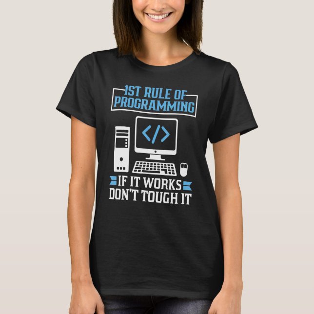 Camiseta Primeira regra de programação se funcionar Não toq (Frente)