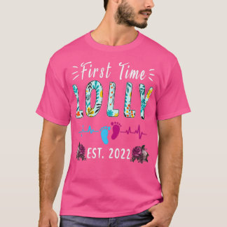 Camiseta Primeira Vez Que Lolly Est 2022 Funny Floral Dia d