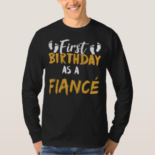 Camiseta Primeiro Aniversário Como Um Fiancé Ditos Promover