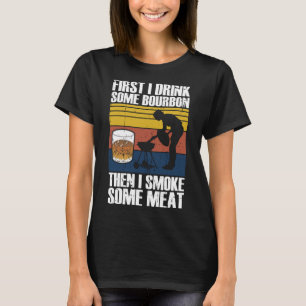Camiseta Primeiro Bebo Bourbon Do Que Fumo Carne Whiskey Sm