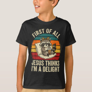 Camiseta Primeiro De Jesus Acha Um Delícia Guaxinim Engraça