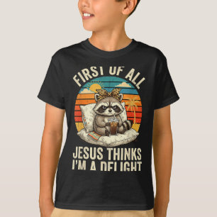 Camiseta Primeiro De Jesus Acha Um Guaxinim Divertido Um De