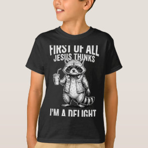 Camiseta Primeiro De Jesus Acha Uma Imagem De Guaxinim Enca