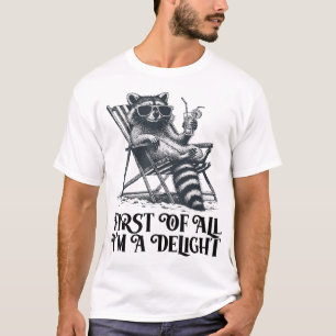 Camiseta Primeiro De Tudo, Eu Sou Um Delito Dizendo Sarcást