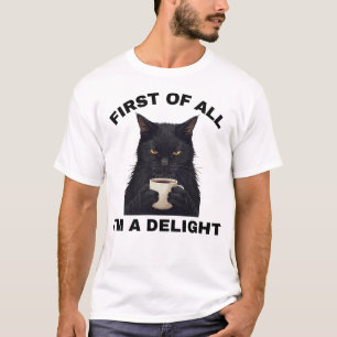 Camiseta Primeiro de tudo, sou um café de gato sarcástico