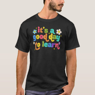 Camiseta Primeiro Dia Da Escola É Um Bom Dia Aprender Ensin