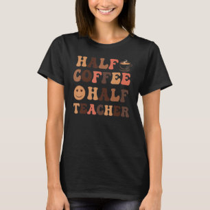 Camiseta Primeiro Dia Da Escola Meio Café Meia Mulher Profe