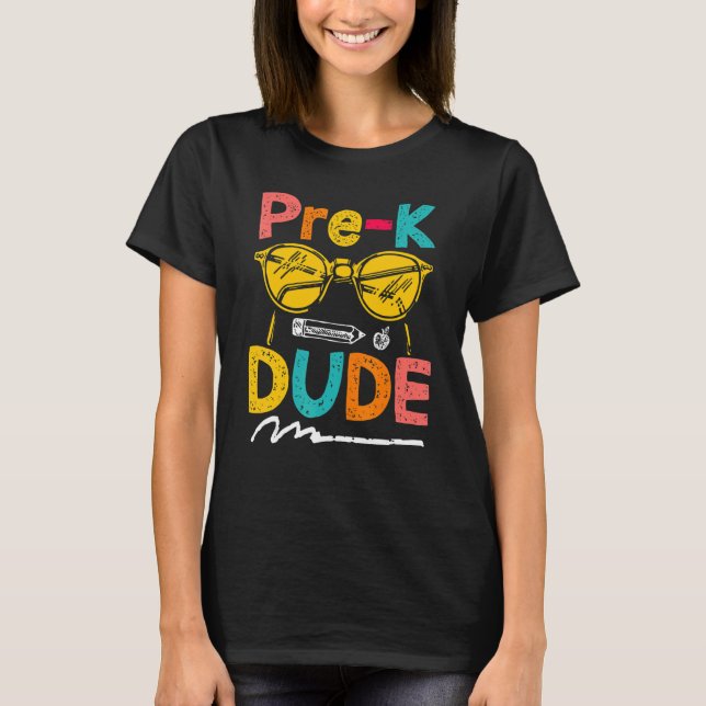 Camiseta Primeiro Dia Da Pré-Escola Pré-K Dude Professora F (Frente)