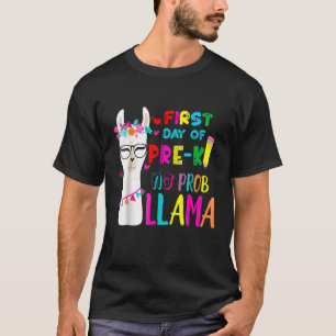Camiseta Primeiro Dia Da Pré K Professora Sem Prob Llama Me