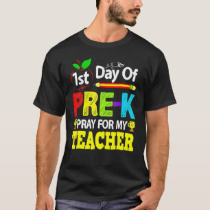 Camiseta Primeiro Dia De Pré K Reza Por Meu Professor De Vo