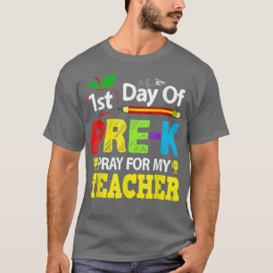 Camiseta Primeiro Dia De Pré-K Rezar Para O Meu Professor V