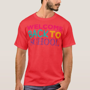 Camiseta Primeiro Dia de Professores Bem-vindos de volta à 