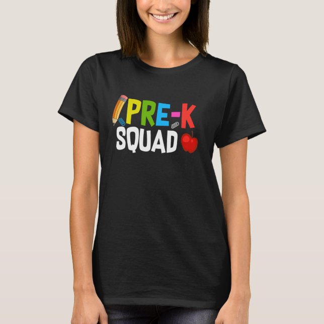 Camiseta Primeiro Dia De Professores Pré-K No Esquadrão Est (Frente)