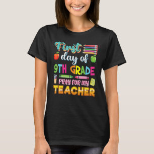 Camiseta Primeiro Dia Do 9º Ano Reze Por Meu Professor Meni