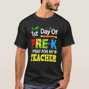 Camiseta Primeiro Dia Do Pré K Reza Para Meu Professor De V