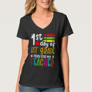 Camiseta Primeiro Dia Do Primeiro Ano Prega Para Meu Profes