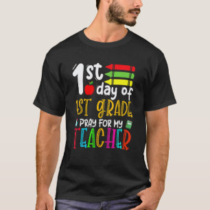 Camiseta Primeiro Dia Do Primeiro Ano Prie Por Meu Professo
