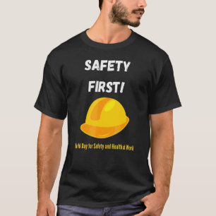 Camiseta Primeiro Dia Mundial Da Segurança E Da Saúde Em W
