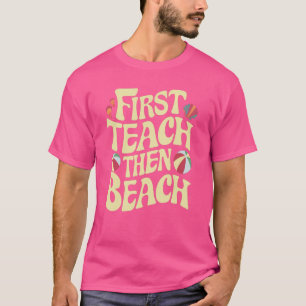 Camiseta Primeiro Ensino Depois Escola Praia Engraçado Verã