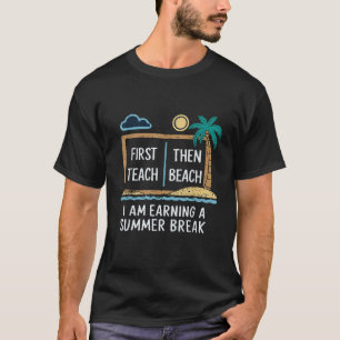 Camiseta Primeiro Ensino Depois Praia Estou Ganhando Uma Pa