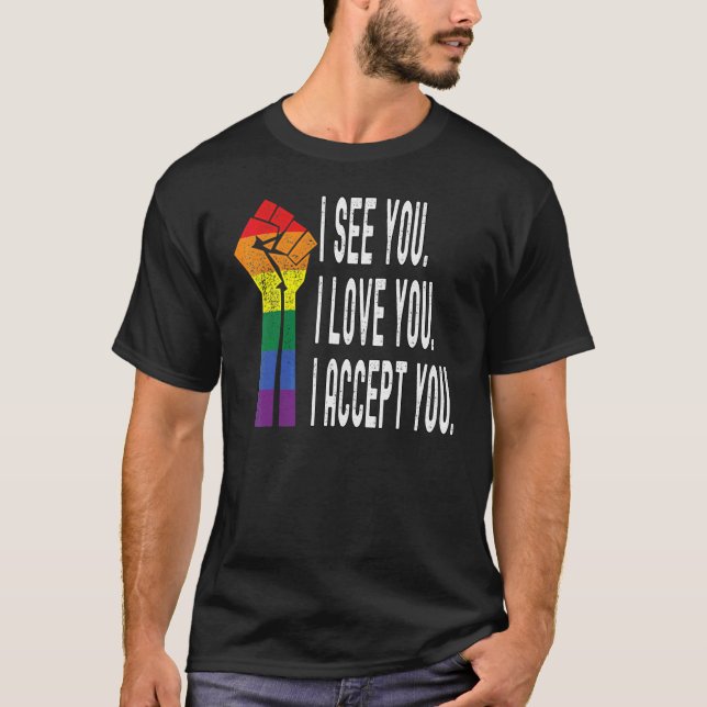 Camiseta Primeiro Eu Vejo Que Te Amo Eu Aceito Lgbtq Ally G (Frente)