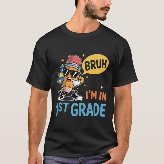 Camiseta Primeiro Grau De Volta À Escola Bruh Estou Na Séri (Frente)