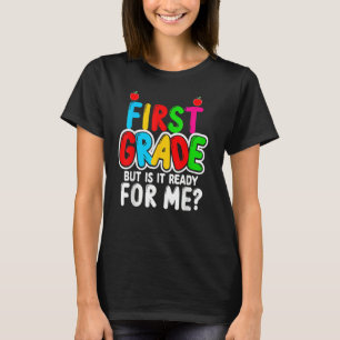 Camiseta Primeiro Grau, Mas Está Pronto Para Mim