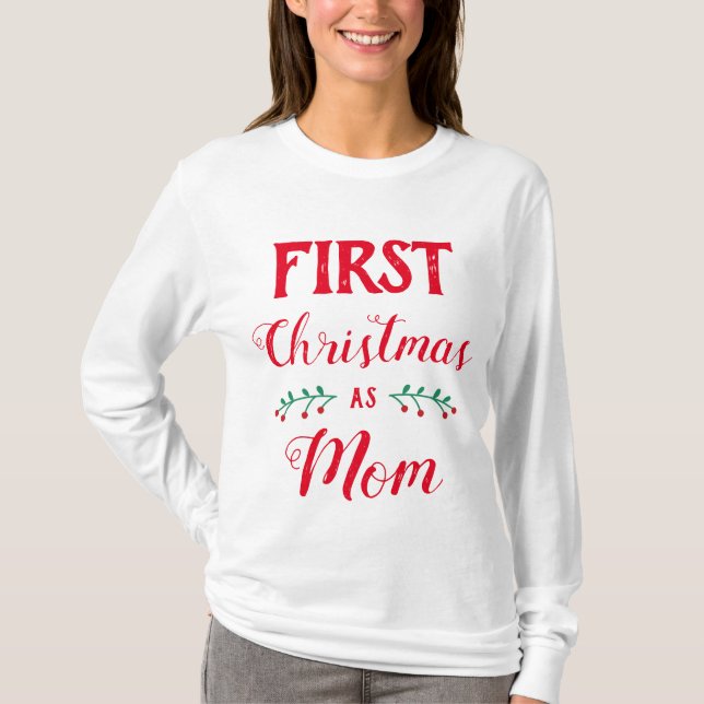 Camiseta Primeiro Natal como a família da mãe combinando te (Frente)