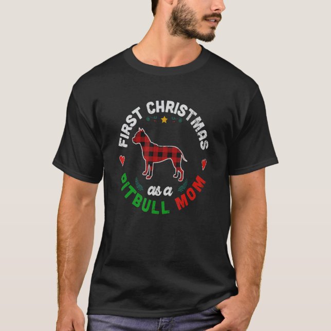 Camiseta Primeiro Natal como Mãe de Pitbull (Frente)