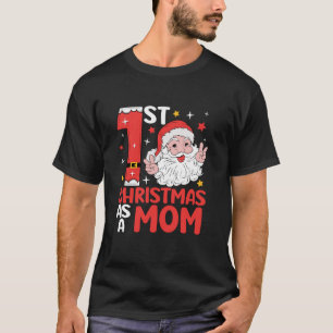 Camiseta Primeiro Natal Como Mãe Papai noel Nova Mãe 1rua N