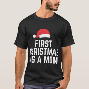 Camiseta Primeiro Natal Como Mãe Um Bom Futuro Mãe Mãe Xmas